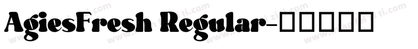 AgiesFresh Regular字体转换